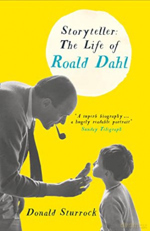 Storyteller: The Life of Roald Dahl - Donald Sturrock [KSIĄŻKA]