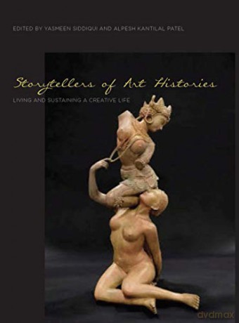 Storytellers of Art Histories: Living and Sustaining a Creative Life - Alpesh Kantilal Patel [KSIĄŻKA]