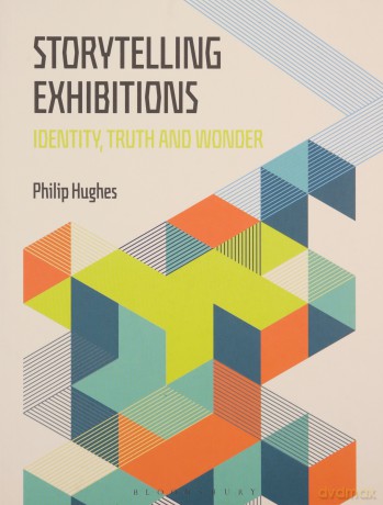 Storytelling Exhibitions: Identity, Truth and Wonder - Philip Hughes [KSIĄŻKA]