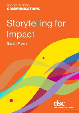 Storytelling for Impact (DSC Speed Reads) - Sarah Myers [KSIĄŻKA]