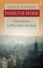 Nabożeństwo za Wszystkich Zmarłych - Colin Dexter [KSIĄŻKA]