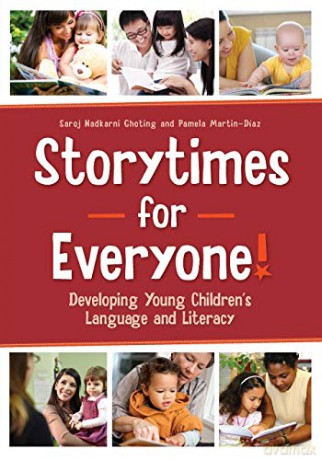 Storytimes for Everyone!: Developing Young Children's Language and Literacy - Saroj Nadkarni Ghoting [KSIĄŻKA]
