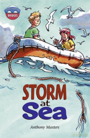 Storyworlds Bridges Stage 11 Storm at Sea (single) - Anthony Masters [KSIĄŻKA]