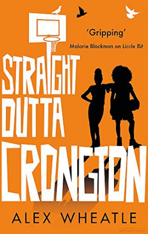 Straight Outta Crongton: Book 3 - Alex Wheatle [KSIĄŻKA]