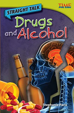 Straight Talk: Drugs and Alcohol (TIME FOR KIDS(R) Nonfiction Readers) - Stephanie Paris [KSIĄŻKA]