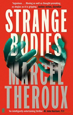 Strange Bodies - Marcel Theroux [KSIĄŻKA]