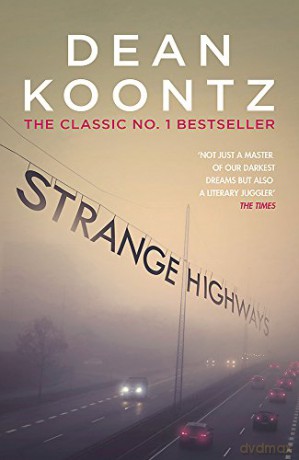 Strange Highways: A masterful collection of chilling short stories - Dean Koontz [KSIĄŻKA]