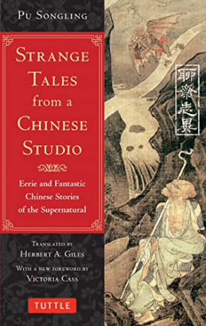Strange Tales from a Chinese Studio: Eerie and Fantastic Chinese Stories of the Supernatural: Eerie and Fantastic Chinese Stories of the Supernatural (164 Short Stories) - Pu Songling [KSIĄŻKA]