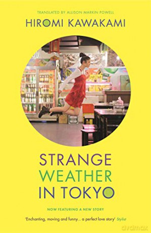Strange Weather in Tokyo - Hiromi Kawakami [KSIĄŻKA]