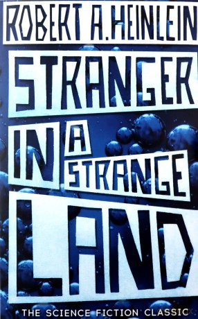 Stranger in a Strange Land: Robert Anson Heinlein - Robert A. Heinlein [KSIĄŻKA]