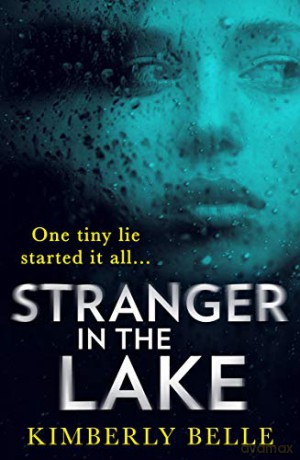 Stranger In The Lake - Kimberly Belle [KSIĄŻKA]