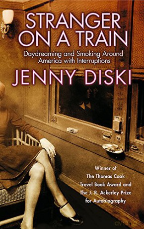 Stranger On A Train: Daydreaming and Smoking Around America - Jenny Diski [KSIĄŻKA]