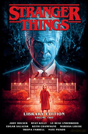 Stranger Things Library Edition Volume 2 - Jody Houser [KSIĄŻKA]