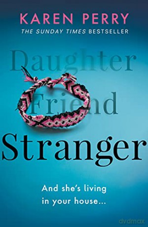 Stranger: The unputdownable psychological thriller with an ending that will blow you away - Karen Perry [KSIĄŻKA]