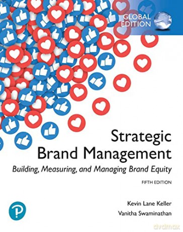 Strategic Brand Management: Building, Measuring, and Managing Brand Equity, Global Edition - Kevin Keller [KSIĄŻKA]
