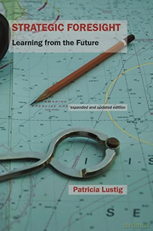 Strategic Foresight - Patricia Lustig [KSIĄŻKA]