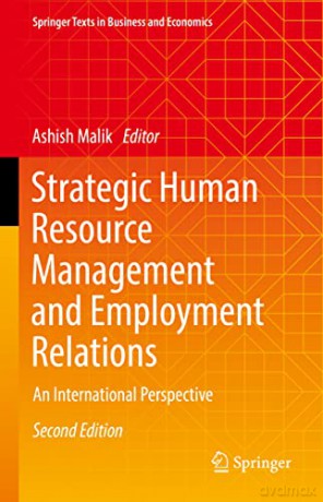 Strategic Human Resource Management and Employment Relations: An International Perspective (Springer Texts in Business and Economics) - Ashish Malik [KSIĄŻKA]