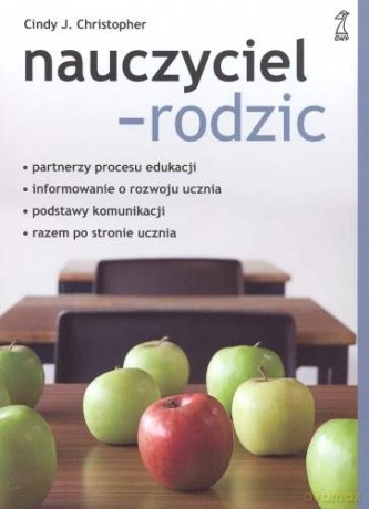 Nauczyciel - rodzic (druk cyfrowy) - Cindy J. Christopher [KSIĄŻKA]