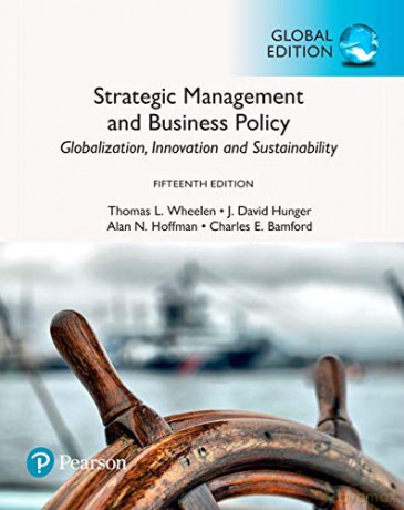 Strategic Management and Business Policy: Globalization, Innovation and Sustainability, Global Edition - Thomas Wheelen [KSIĄŻKA]