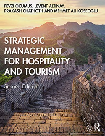 Strategic Management for Hospitality and Tourism - Fevzi Okumus [KSIĄŻKA]