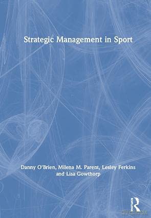 Strategic Management in Sport - Danny O'Brien [KSIĄŻKA]
