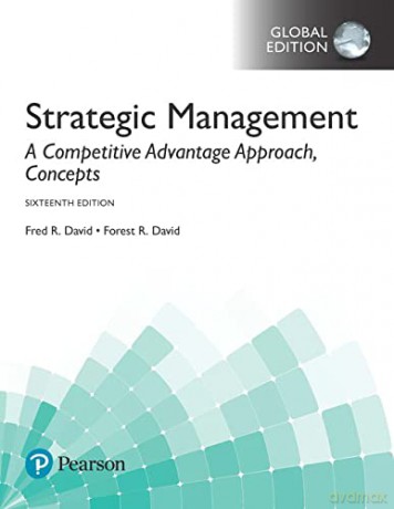 Strategic Management: A Competitive Advantage Approach, Concepts, Global Edition - Fred R. David [KSIĄŻKA]