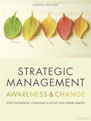Strategic Management: Awareness and Change - John Thompson [KSIĄŻKA]