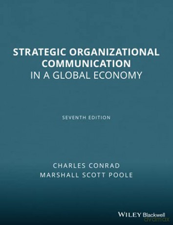 Strategic Organizational Communication: In a Global Economy - Charles Conrad [KSIĄŻKA]