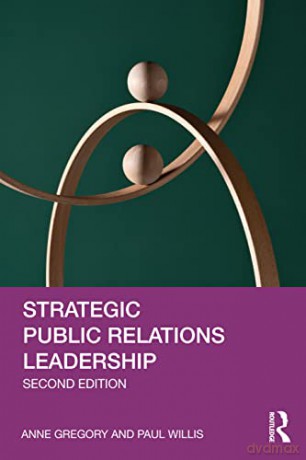 Strategic Public Relations Leadership - Anne Gregory [KSIĄŻKA]