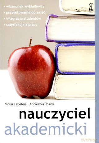 Nauczyciel akademicki - Monika Kostera, Agnieszka Rosiak [KSIĄŻKA]