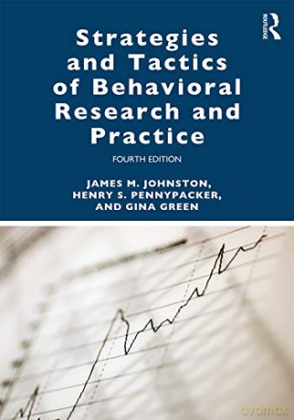 Strategies and Tactics of Behavioral Research and Practice - James M. Johnston [KSIĄŻKA]