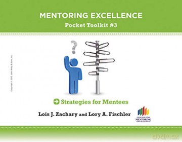 Strategies for Mentees: Mentoring Excellence Toolkit #3 - Lois J. Zachary [KSIĄŻKA]