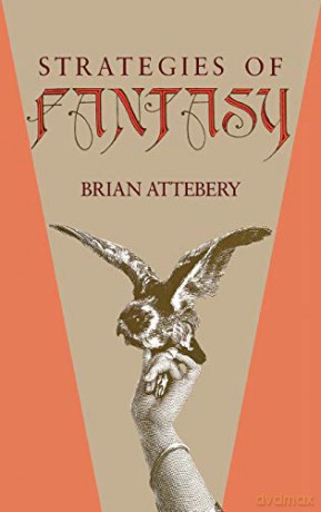 Strategies of Fantasy - Brian Attebery [KSIĄŻKA]