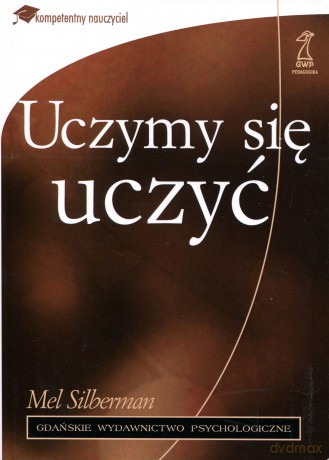 Uczymy się uczyć (druk cyfrowy) - Mel Silberman [KSIĄŻKA]