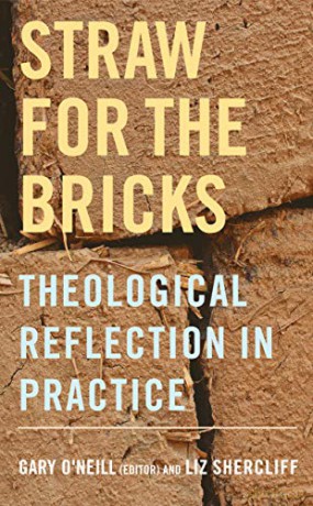 Straw for the Bricks: Theological Reflection in Practice - Liz Shercliff [KSIĄŻKA]