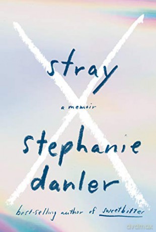 Stray: A Memoir - Stephanie Danler [KSIĄŻKA]
