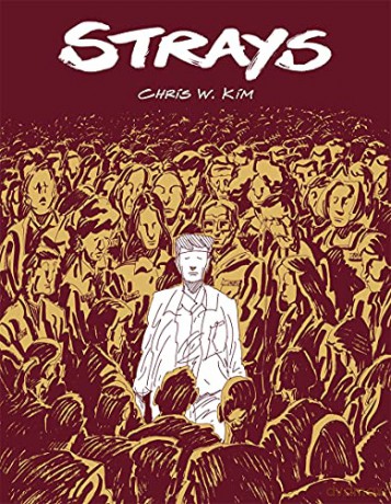 Strays: Chris W. Kim - Chris W. Kim [KOMIKS]