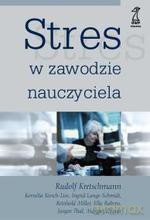 Stres w zawodzie nauczyciela (dodruk 2011) - Rudolf Kretschmann [KSIĄŻKA]