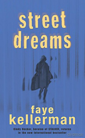 Street Dreams - Faye Kellerman BA in Dentistry UCLA [KSIĄŻKA]