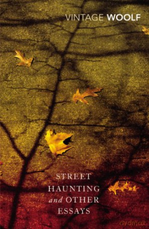 Street Haunting and Other Essays - Virginia Woolf [KSIĄŻKA]