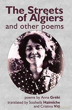 Streets of Algiers and other poems - Anna Greki [KSIĄŻKA]
