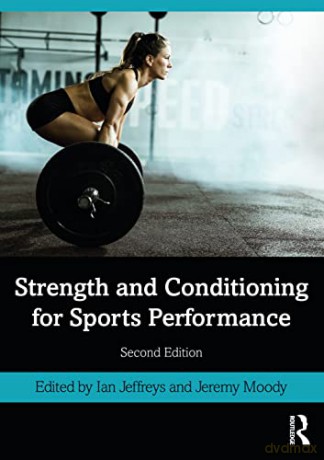 Strength and Conditioning for Sports Performance - Ian Jeffreys [KSIĄŻKA]