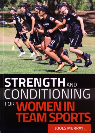 Strength and Conditioning for Women in Team Sports - Jools Murray [KSIĄŻKA]