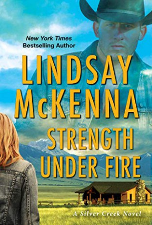 Strength Under Fire (Silver Creek) - Lindsay McKenna [KSIĄŻKA]