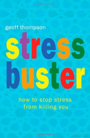 Stress Buster: How to Stop Stress from Killing You - Geoff Thompson [KSIĄŻKA]