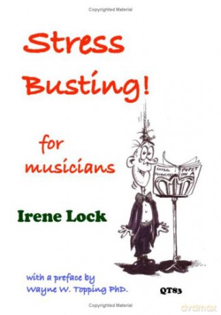 Stress Busting For Musicians - Irene Lock [KSIĄŻKA]