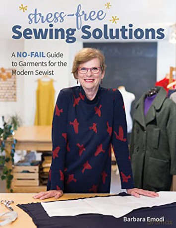 Stress-Free Sewing Solutions: A no-fail guide to garments for the modern sewist - Barbara Emodi [KSIĄŻKA]