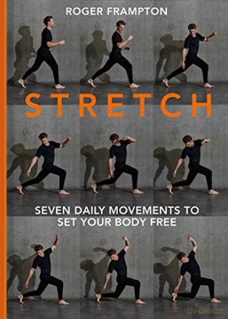 STRETCH: 7 daily movements to set your body free - Roger Frampton [KSIĄŻKA]
