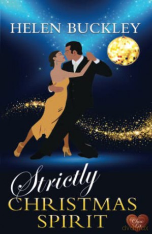 Strictly Christmas Spirit: 3 (Spotlight) - Helen Buckley [KSIĄŻKA]