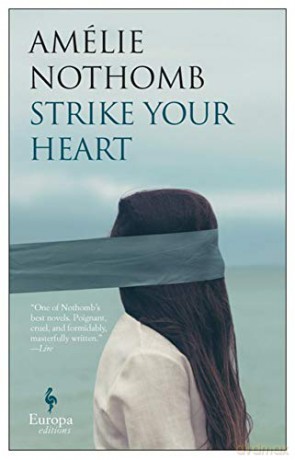 Strike Your Heart - Amelie Nothomb [KSIĄŻKA]